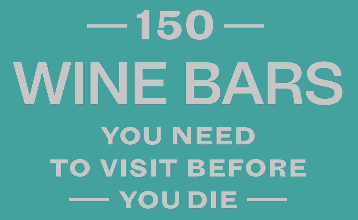 150 Wine Bars You Need to Visit Before You Die